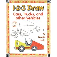 1-2-3 Draw: Cars, Trucks and Other Vehicles (1-2-3 Draw Series)