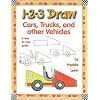 1-2-3 Draw Cars, Trucks and Other Vehicles