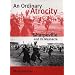 An Ordinary Atrocity: Sharpeville and Its Massacre