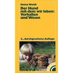 Der Hund mit dem wir leben, Verhalten und Wesen