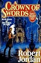 A Crown of Swords (The Wheel of Time, Book 7)