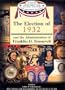 The Election of 1932 and the Administration of Franklin D. Roosevelt (Major Presidential Elections & the Administrations That Followed)