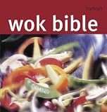 Wok Bible (Hamlyn Food & Drink)