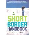 A Short Border Handbook by Gazmend Kapllani