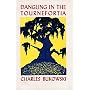 Dangling in the Tournefortia