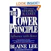 The POWER PRINCIPLE: INFLUENCE WITH HONOR