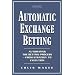 Automatic Exchange Betting