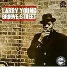 Groove Street by Larry Young