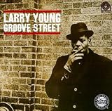 Revue Larry Young  / Groove Street