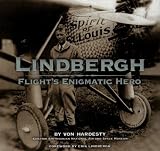 Lindbergh: Flight's Enigmatic Hero