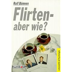 Flirten, aber wie?