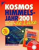 Kosmos Himmelsjahr 2001 de Luxe - CD- ROM f&uuml;r Windows 95/98 und MacOS - Sonne, Mond und Sterne im Jahreslauf - Mars im Blickpunkt - Hans-Ulrich Keller