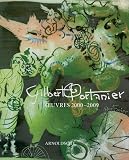 Gilbert Portanier: Oeuvres 2000-2009
