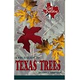 A Field Guide to Texas Trees (Gulf Publishing Field Guide Series)