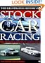 Illustrated History of Stock Car Racing: From the Sands of Daytona to Madison Avenue