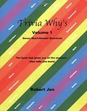 Trivia Whys, Volume 1