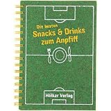  : Die besten Snacks & Drinks zum Anpfiff