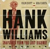 Hank Williams: Snapshots from the Lost Highway