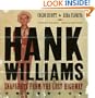 Hank Williams: Snapshots From The Lost Highway