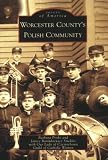 Worcester County's Polish Community (MA) (Images of America)