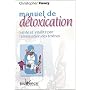 Manuel de d�toxication : Sant� et Vitalit� par l'�limination des toxines