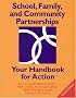School, Family, and Community Partnerships: Your Handbook for Action, Second Edition