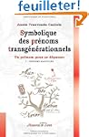 Symbolique des pr�noms transg�n�ratio...