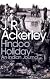 Hindoo Holiday: An Indian Journal. J.R. Ackerley (Penguin Modern Classics)