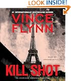 Kill Shot: An American Assassin Thriller (Mitch Rapp)