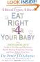 Eat Right For Your Baby: The Individulized Guide to Fertility and Maximum Heatlh During Pregnancy