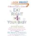 Eat Right For Your Baby: The Individulized Guide to Fertility and Maximum Heatlh During Pregnancy