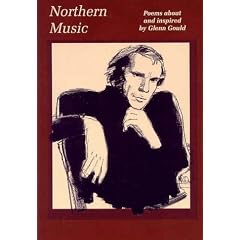 Northern Music: Poems About and Inspired by Glenn Gould