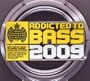 Ministry of Sound: Addicted to Bass 2009