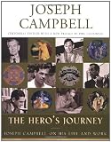 The Hero`s Journey: Joseph Campbell on His Life and Work (The Collected Works of Joseph Campbell)