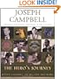 The Hero's Journey: Joseph Campbell on His Life and Work (The Collected Works of Joseph Campbell)