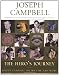 The Hero's Journey: Joseph Campbell on His Life and Work (The Collected Works of Joseph Campbell)