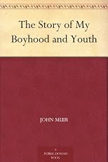 The Story of My Boyhood and Youth
