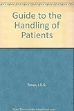 The Guide to the handling of patients