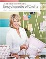 Martha Stewart's Encyclopedia of Crafts (An A-z Guide With Detailed Instructions and Endless Inspiration) (Hardcover)