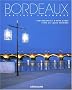 Bordeaux : Capitale lumineuse