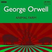 Animal Farm [Dramatised] | [George Orwell]