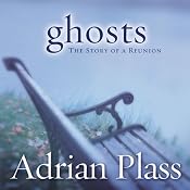 Ghosts: The Story of a Reunion | [Adrian Plass]