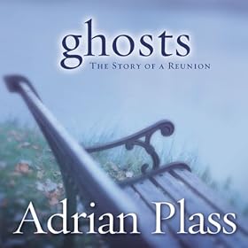 Ghosts: The Story of a Reunion (Unabridged)