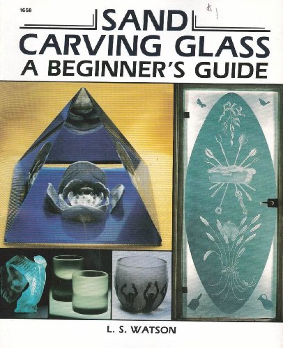 Sand Carving Glass: A Beginner's Guide