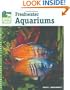 Setup and Care of Freshwater Aquariums (Animal Planet Pet Care Library)