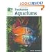 Setup and Care of Freshwater Aquariums (Animal Planet Pet Care Library)