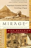 Mirage: Napoleon's Scientists and the Unveiling of Egypt