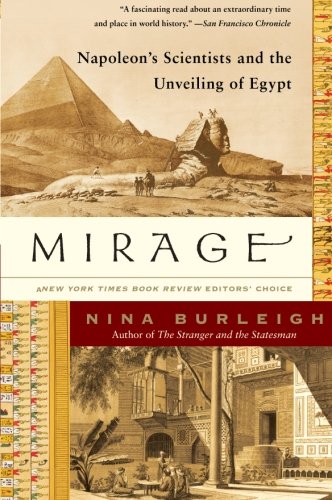 Mirage: Napoleon's Scientists and the Unveiling of Egypt