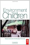 Environment and Children: Passive Lessons from the Everyday Environment
