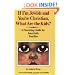 If I'm Jewish and You're Christian, What Are the Kids?: A Parenting Guide for Interfaith Families